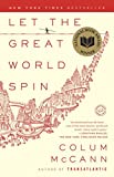 Image of Let the Great World Spin: A Novel